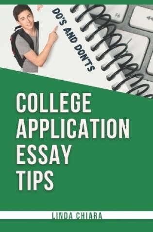 Cover of College Application Essay Tips