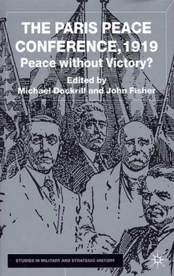 Book cover for Paris Peace Conference, 1919, The: Peace Without Victory?