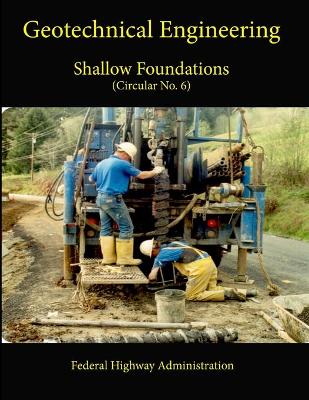 Book cover for Geotechnical Engineering Circular No. 6: Shallow Foundations