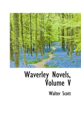 Cover of Waverley Novels, Volume V