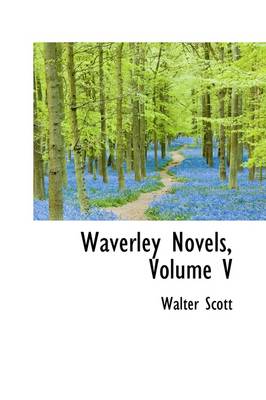 Book cover for Waverley Novels, Volume V