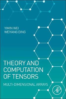 Book cover for Theory and Computation of Tensors