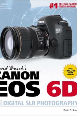 Cover of David Busch's Canon EOS 6D Guide to Digital SLR Photography