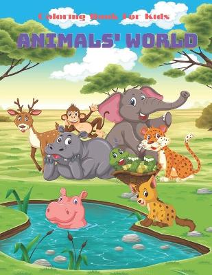 Book cover for ANIMALS' WORLD - Coloring Book For Kids