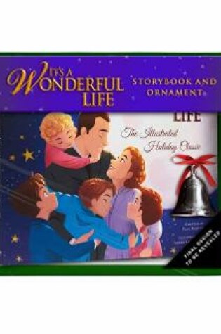 Cover of It's a Wonderful Life: The Illustrated Holiday Classic Gift Set