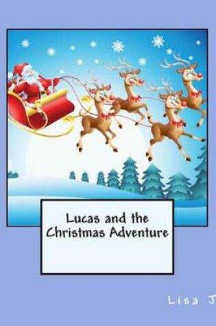 Cover of Lucas and the Christmas Adventure