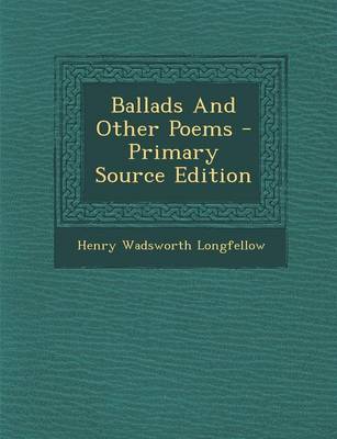 Book cover for Ballads and Other Poems - Primary Source Edition