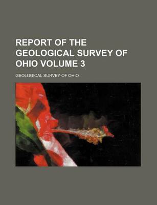 Book cover for Report of the Geological Survey of Ohio Volume 3