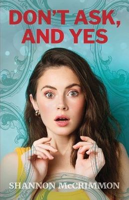 Book cover for Don't Ask, and Yes