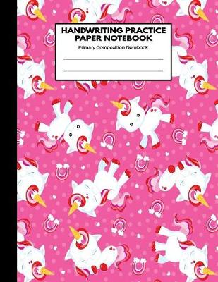 Book cover for Handwriting Practice Paper Notebook Primary Composition Notebook