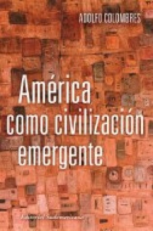 Cover of America Como Civilizacion Emergente