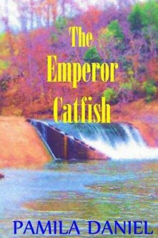 Cover of The Emperor Catfish