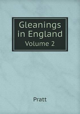 Book cover for Gleanings in England Volume 2