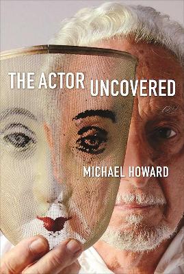 Book cover for The Actor Uncovered