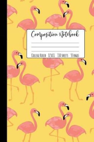 Cover of Flamingo Composition Notebook College Ruled