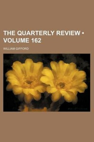 Cover of The Quarterly Review (Volume 162)