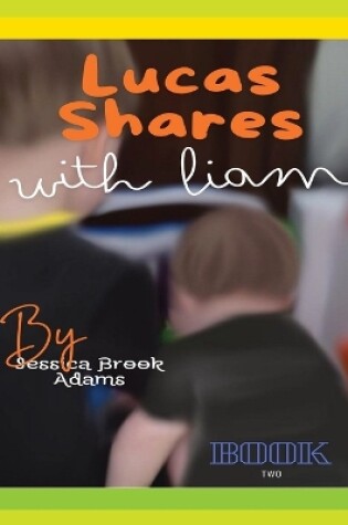 Cover of Lucas Shares with Liam