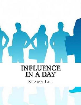 Book cover for Influence in a Day