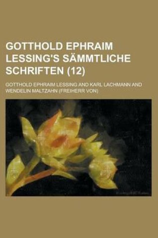 Cover of Gotthold Ephraim Lessing's Sammtliche Schriften (12)