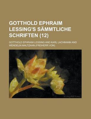 Book cover for Gotthold Ephraim Lessing's Sammtliche Schriften (12)