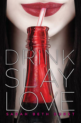 Book cover for Drink, Slay, Love