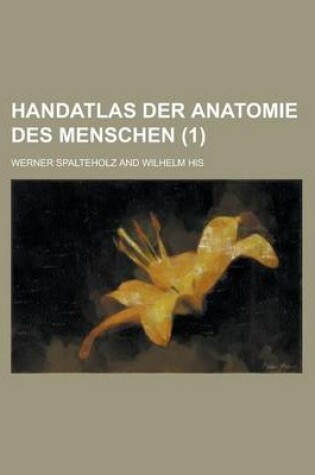 Cover of Handatlas Der Anatomie Des Menschen (1 )