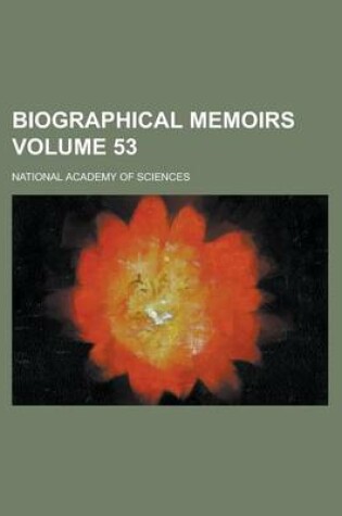 Cover of Biographical Memoirs Volume 53