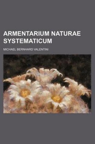 Cover of Armentarium Naturae Systematicum