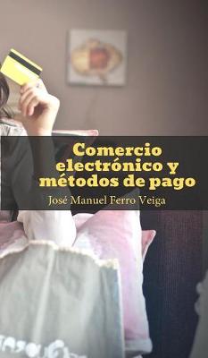 Book cover for Comercio electronico y metodos de pago