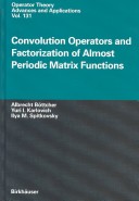 Cover of Convolution Operators and Factorization of Almost Periodic Matrix Functions