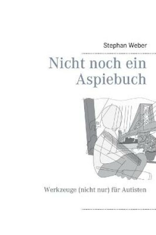 Cover of Nicht noch ein Aspiebuch