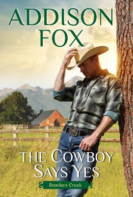 Book cover for The Cowboy Says Yes