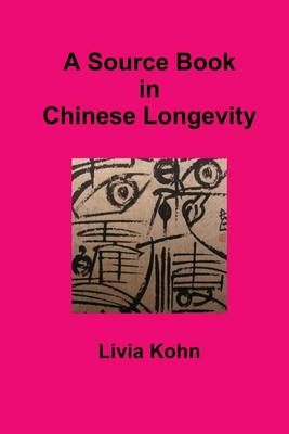 Book cover for A Source Book in Chinese Longevity