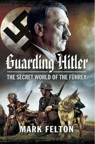 Cover of Guarding Hitler