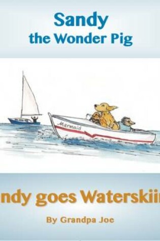 Cover of Sandy Goes Waterskiing