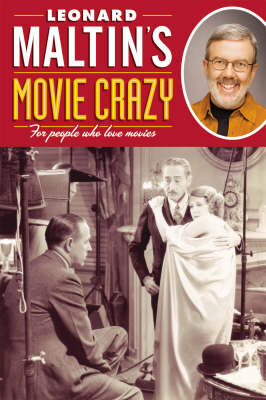 Book cover for Leonard Maltin's Movie Crazy