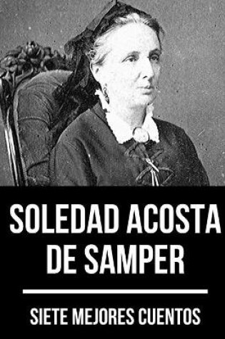 Cover of 7 mejores cuentos de Soledad Acosta de Samper