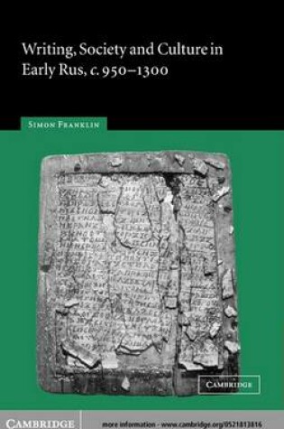 Cover of Writing, Society and Culture in Early Rus, c.950-1300