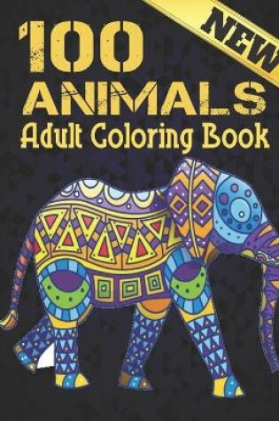 Cover of 100 Animals New Adult Coloring Book