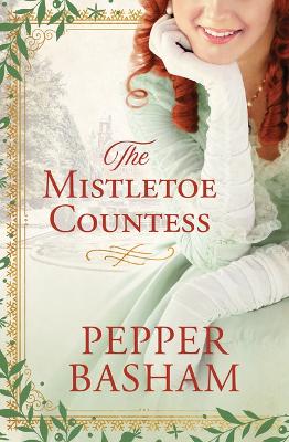 Book cover for The Mistletoe Countess