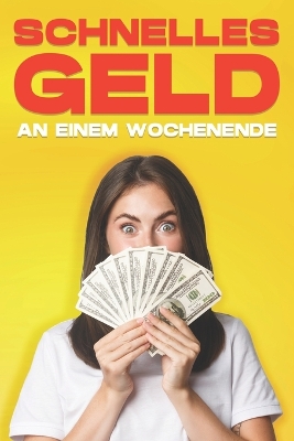 Book cover for Schnelles Geld an einem Wochenende