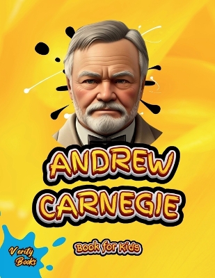 Book cover for Andrew Carnegie Book for Kids