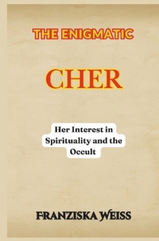 Cover of The Enigmatic Cher