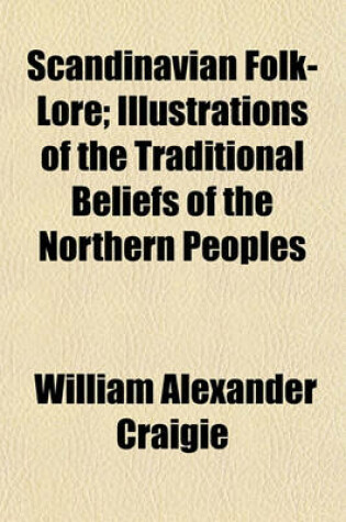 Cover of Scandinavian Folk-Lore; Illustrations of the Traditional Beliefs of the Northern Peoples