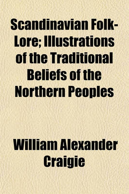 Book cover for Scandinavian Folk-Lore; Illustrations of the Traditional Beliefs of the Northern Peoples