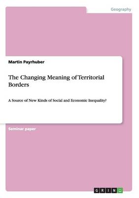 Book cover for The Changing Meaning of Territorial Borders