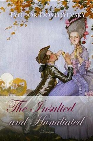 Cover of The Insulted and Humiliated
