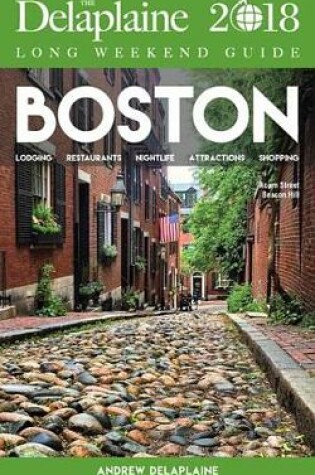 Cover of Boston - The Delaplaine 2018 Long Weekend Guide