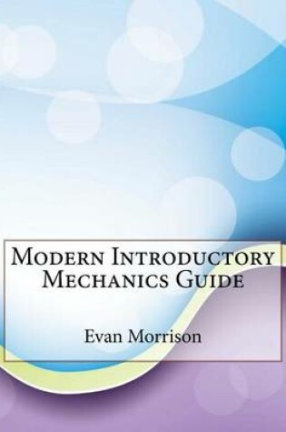 Cover of Modern Introductory Mechanics Guide