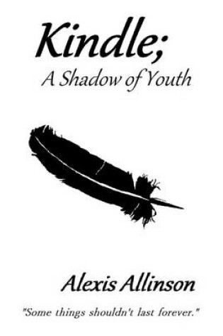 Cover of Kindle; A Shadow of Youth